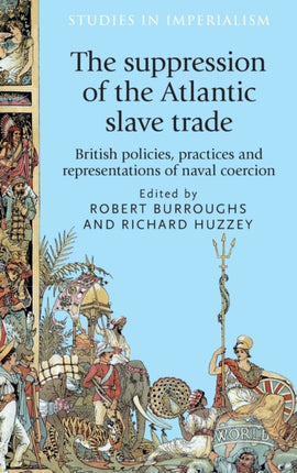 The suppression of the Atlantic slave trade