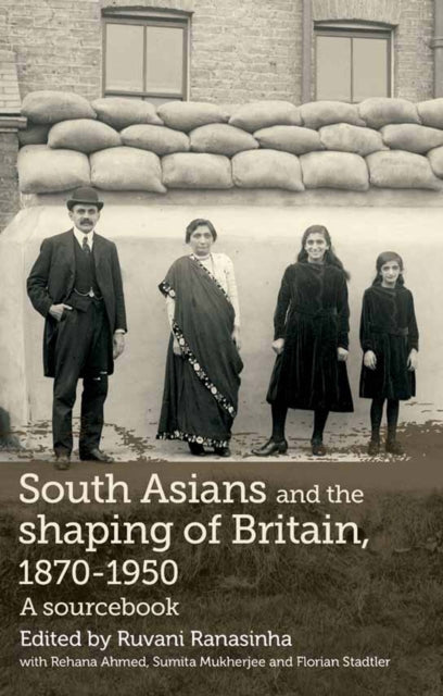 South Asians and the Shaping of Britain 18701950