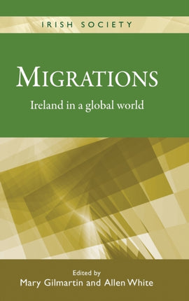 Migrations Ireland in a Global World Irish