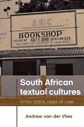 South African Textual Cultures White Black Read