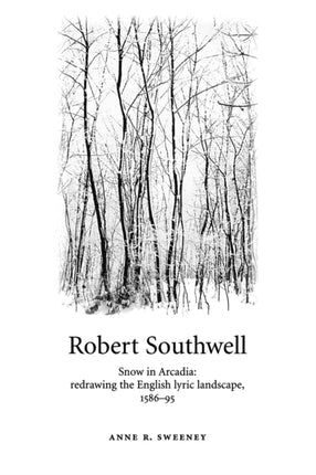 Robert Southwell Snow in Arcadia Redrawing the