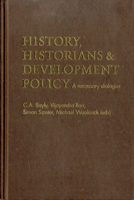 History Historians and Development Policy