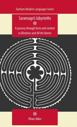 Saramagos Labyrinths A Journey Through Form and