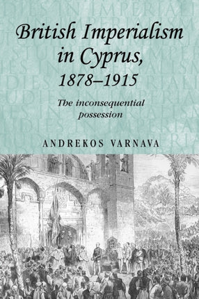 British imperialism in Cyprus 18781915
