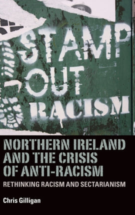 Northern Ireland and the crisis of antiracism