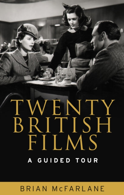 Twenty British Films: A Guided Tour