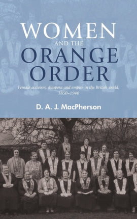 Women and the Orange Order Female Activism
