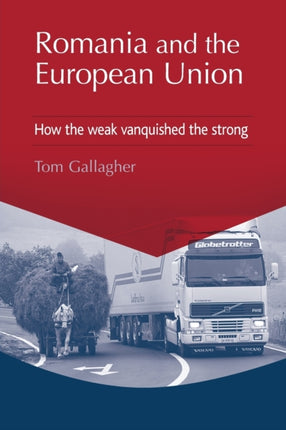 Romania and the European Union How the Weak