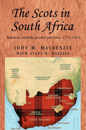 The Scots in South Africa Ethnicity Identity
