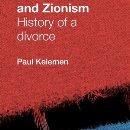 The British Left and Zionism: History of a Divorce