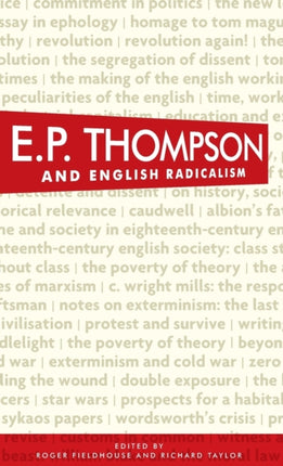 E P Thompson and English Radicalism
