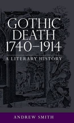 Gothic Death 1740–1914: A Literary History