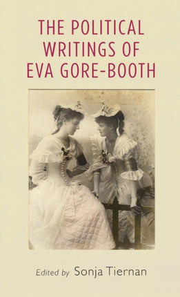 The Political Writings of EVA GoreBooth