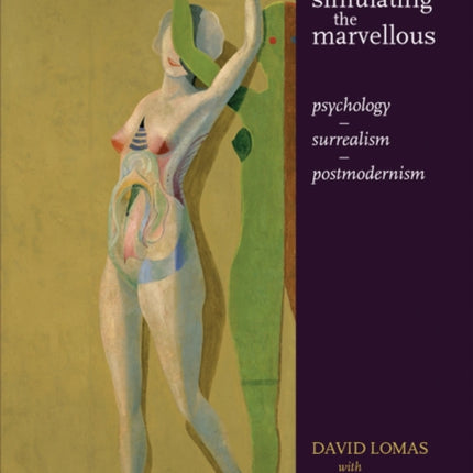 Simulating the Marvellous: Psychology - Surrealism - Postmodernism