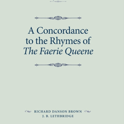 A Concordance to the Rhymes of the Faerie Queene