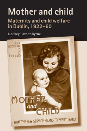 Mother and Child Maternity and Child Welfare in