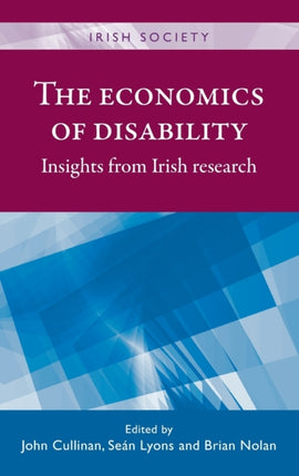 The Economics of Disability Insights from Irish