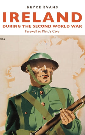 Ireland During the Second World War Farewell to