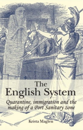 The English System Quarantine Immigration and the