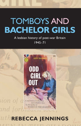 Tomboys and Bachelor Girls A Lesbian History of
