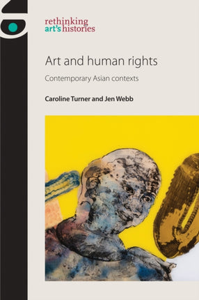 Art and Human Rights: Contemporary Asian Contexts