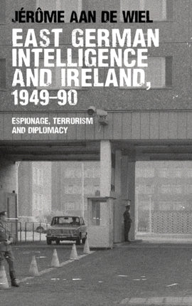 East German intelligence and Ireland 194990