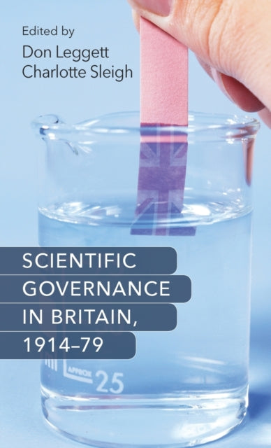 Scientific Governance in Britain, 1914–79