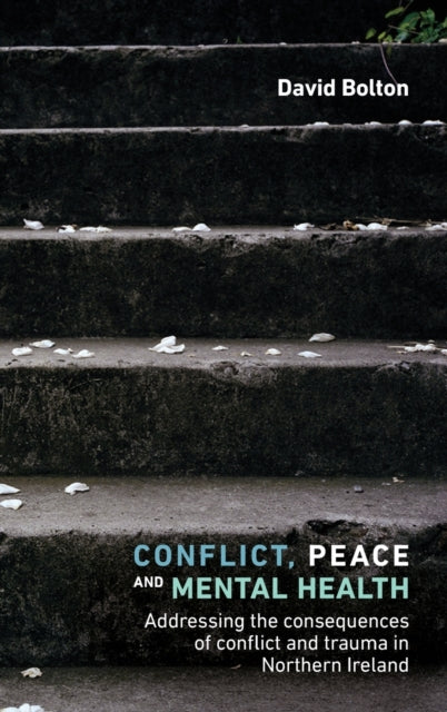Conflict Peace and Mental Health Addressing the