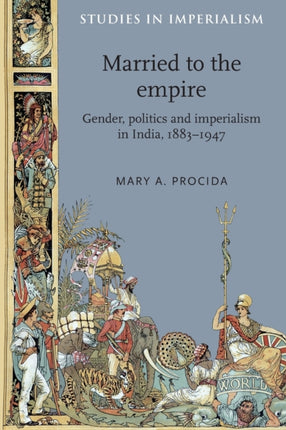 Married to the Empire Gender Politics and
