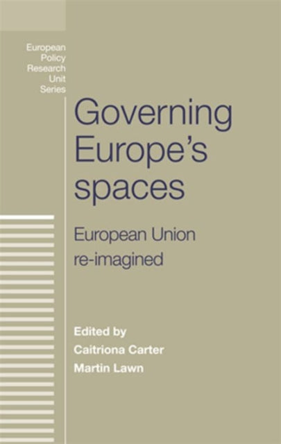 Governing Europe's Spaces: European Union Re-Imagined