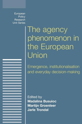 The Agency Phenomenon in the European Union