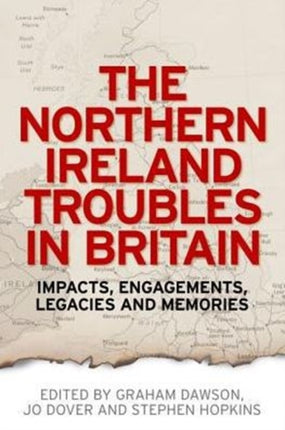 The Northern Ireland Troubles in Britain Impacts