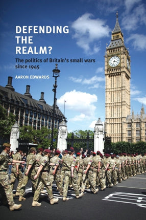 Defending the Realm The Politics of Britains