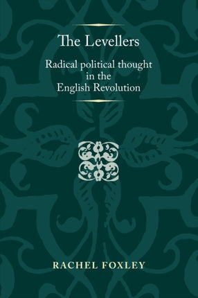 The Levellers Radical Political Thought in the