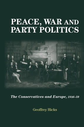 Peace War and Party Politics The Conservatives