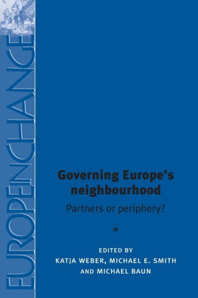 Governing Europes Neighbourhood Partners or