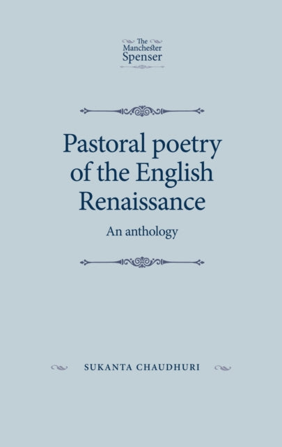 Pastoral Poetry of the English Renaissance: An Anthology