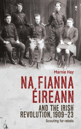 Na Fianna Éireann and the Irish Revolution 190923