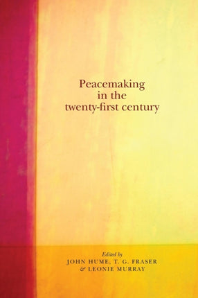 Peacemaking in the TwentyFirst Century