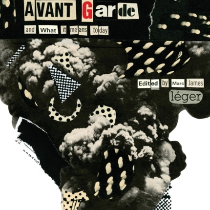 The Idea of the Avant Garde: And What it Means Today