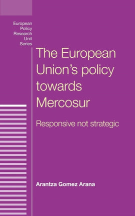 The European Unions policy towards Mercosur