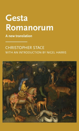 Gesta Romanorum A new translation Manchester