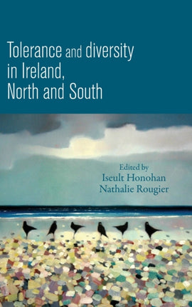 Tolerance and Diversity in Ireland, North and South