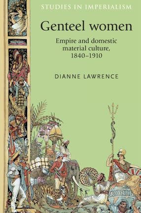 Genteel Women Empire and Domestic Material