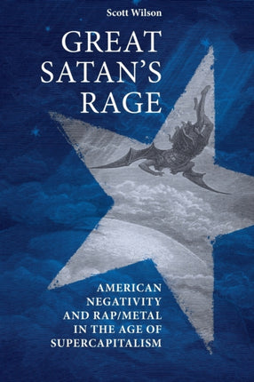 Great Satans Rage American Negativity and