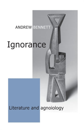 Ignorance Literature and Agnoiology