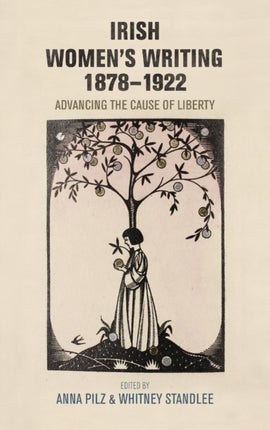 Irish Womens Writing 18781922 Advancing the Cause