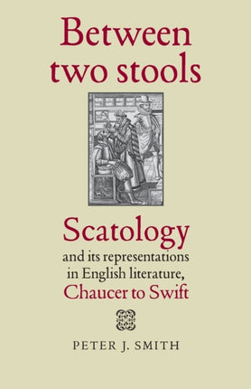 Between Two Stools Scatology and Its