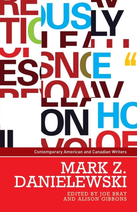 Mark Z Danielewski Contemporary American and
