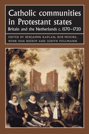 Catholic Communities in Protestant States Britain
